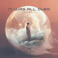 Kasimoff — It Was All Over — обложка